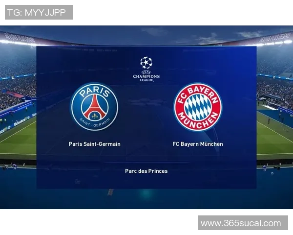 意甲激战：巴黎圣日耳曼6比2狂胜拜仁全场沸腾赛后深度解析